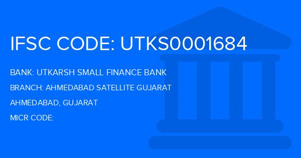 Utkarsh Small Finance Bank Ahmedabad Satellite Gujarat Branch IFSC Code