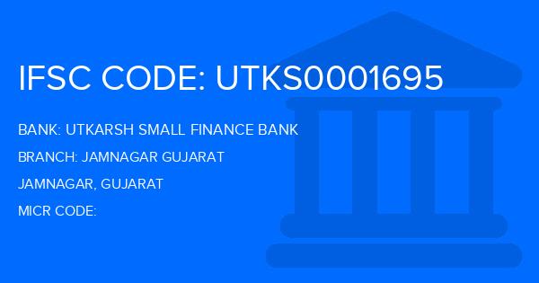 Utkarsh Small Finance Bank Jamnagar Gujarat Branch IFSC Code