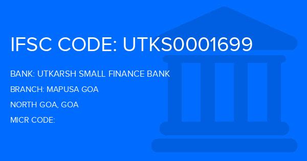 Utkarsh Small Finance Bank Mapusa Goa Branch IFSC Code