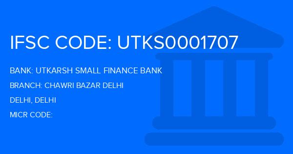 Utkarsh Small Finance Bank Chawri Bazar Delhi Branch IFSC Code