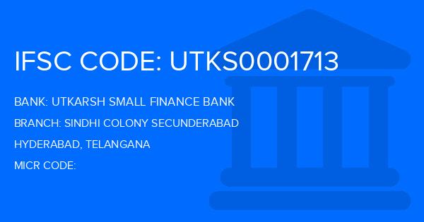 Utkarsh Small Finance Bank Sindhi Colony Secunderabad Branch IFSC Code