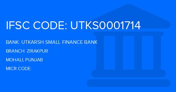 Utkarsh Small Finance Bank Zirakpur Branch IFSC Code