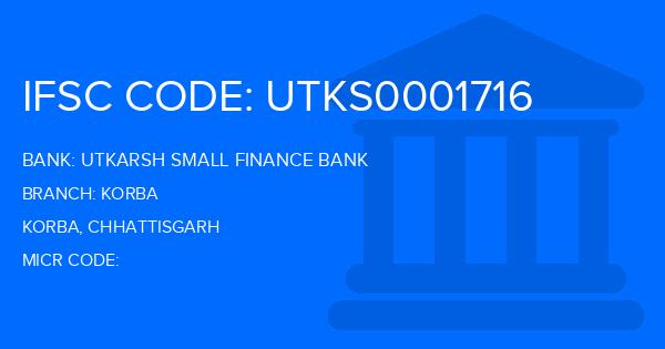 Utkarsh Small Finance Bank Korba Branch IFSC Code