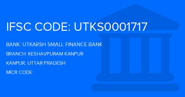 Utkarsh Small Finance Bank Keshavpuram Kanpur Branch IFSC Code