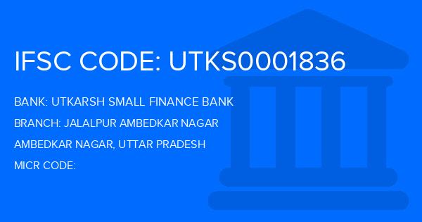 Utkarsh Small Finance Bank Jalalpur Ambedkar Nagar Branch IFSC Code