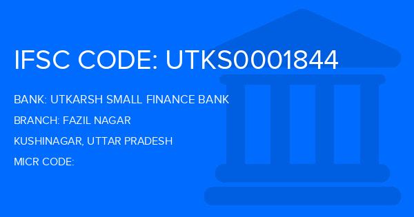 Utkarsh Small Finance Bank Fazil Nagar Branch IFSC Code
