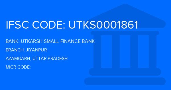 Utkarsh Small Finance Bank Jiyanpur Branch IFSC Code
