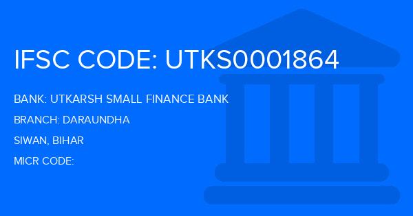 Utkarsh Small Finance Bank Daraundha Branch IFSC Code