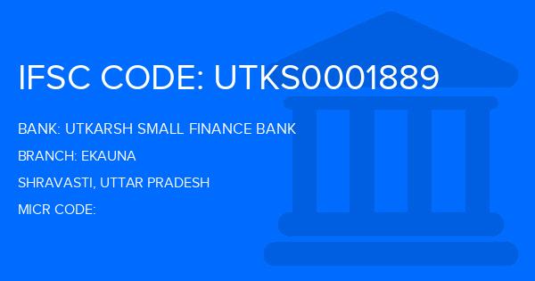 Utkarsh Small Finance Bank Ekauna Branch IFSC Code