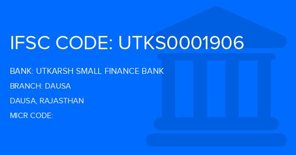 Utkarsh Small Finance Bank Dausa Branch IFSC Code