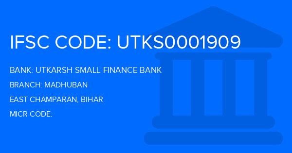 Utkarsh Small Finance Bank Madhuban Branch IFSC Code