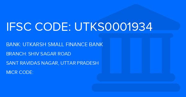 Utkarsh Small Finance Bank Shiv Sagar Road Branch IFSC Code