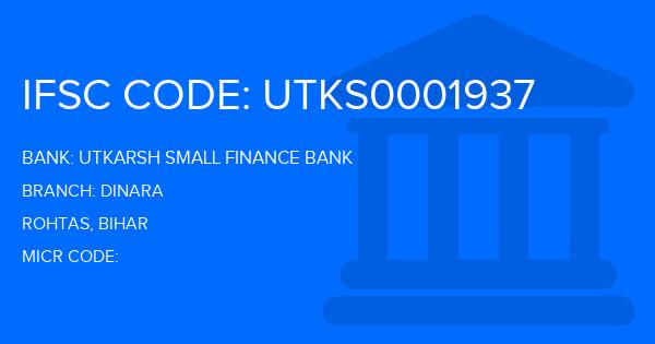 Utkarsh Small Finance Bank Dinara Branch IFSC Code