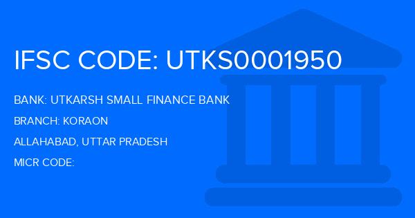 Utkarsh Small Finance Bank Koraon Branch IFSC Code