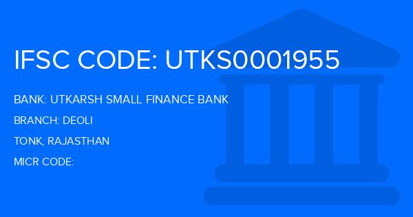 Utkarsh Small Finance Bank Deoli Branch IFSC Code