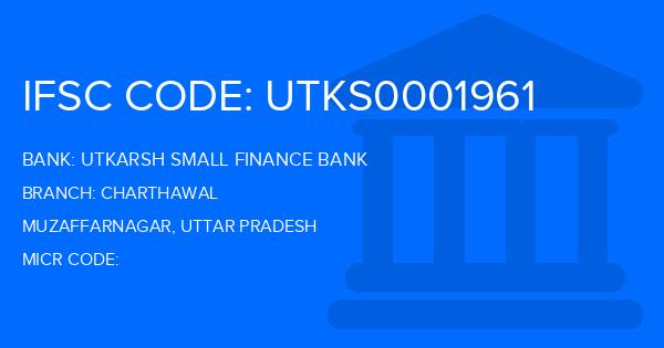 Utkarsh Small Finance Bank Charthawal Branch IFSC Code