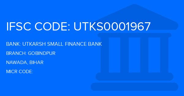 Utkarsh Small Finance Bank Gobindpur Branch IFSC Code