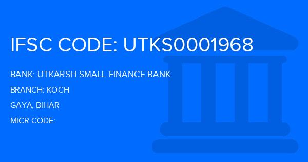 Utkarsh Small Finance Bank Koch Branch IFSC Code