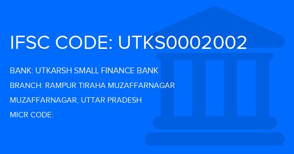 Utkarsh Small Finance Bank Rampur Tiraha Muzaffarnagar Branch IFSC Code