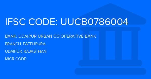 Udaipur Urban Co Operative Bank Fatehpura Branch IFSC Code