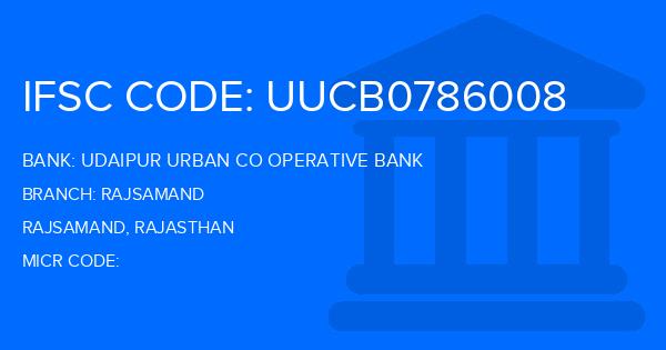 Udaipur Urban Co Operative Bank Rajsamand Branch IFSC Code