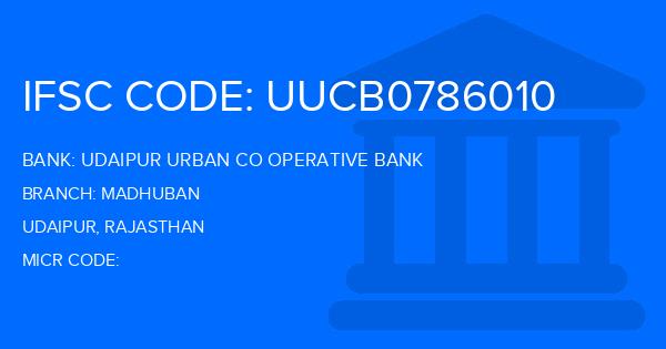 Udaipur Urban Co Operative Bank Madhuban Branch IFSC Code
