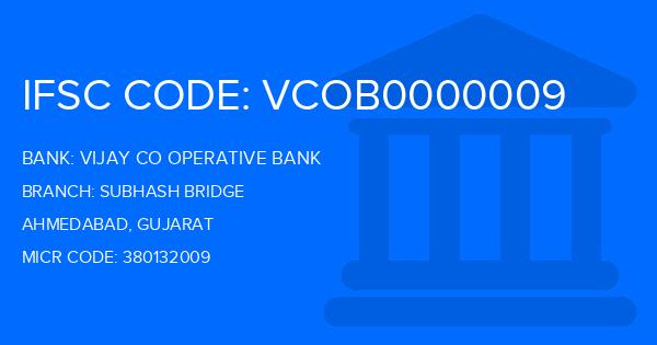 Vijay Co Operative Bank Subhash Bridge Branch IFSC Code