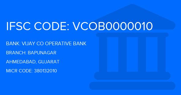 Vijay Co Operative Bank Bapunagar Branch IFSC Code