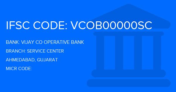 Vijay Co Operative Bank Service Center Branch IFSC Code