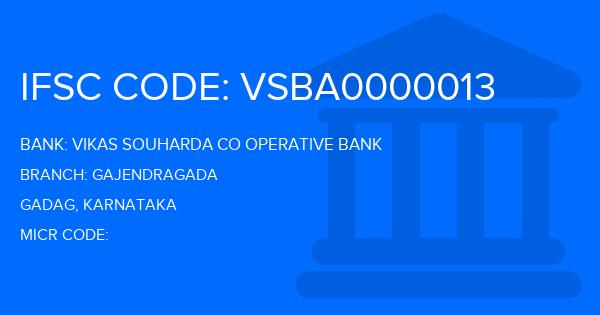 Vikas Souharda Co Operative Bank Gajendragada Branch IFSC Code