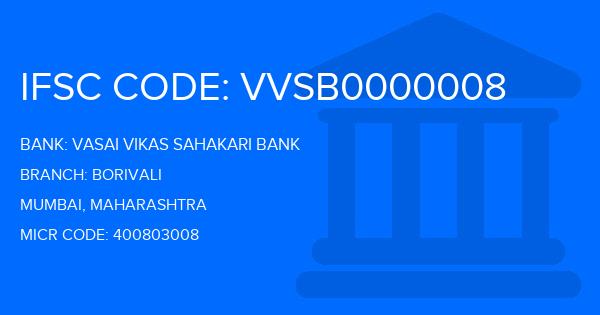 Vasai Vikas Sahakari Bank Borivali Branch IFSC Code