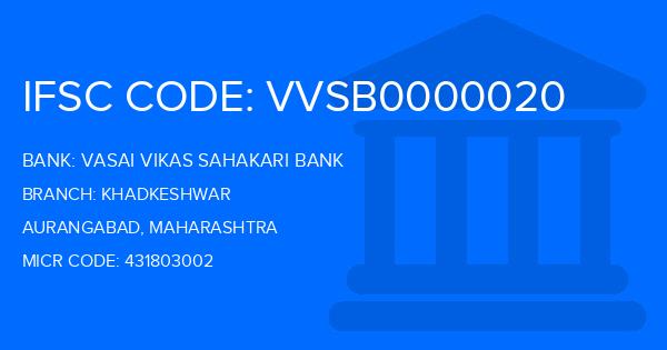 Vasai Vikas Sahakari Bank Khadkeshwar Branch IFSC Code