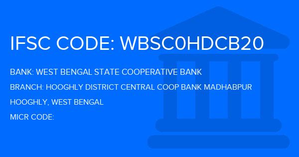 West Bengal State Cooperative Bank Hooghly District Central Coop Bank Madhabpur Branch IFSC Code