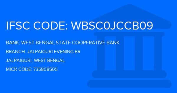 West Bengal State Cooperative Bank Jalpaiguri Evening Br Branch IFSC Code