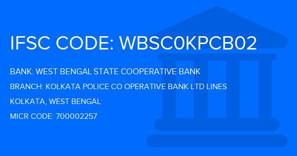 West Bengal State Cooperative Bank Kolkata Police Co Operative Bank Ltd Lines Branch IFSC Code