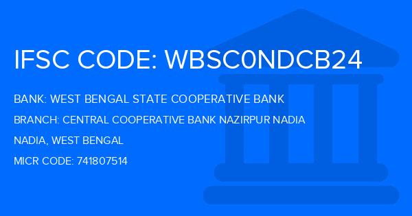 West Bengal State Cooperative Bank Central Cooperative Bank Nazirpur Nadia Branch IFSC Code