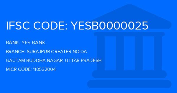 Yes Bank (YBL) Surajpur Greater Noida Branch IFSC Code