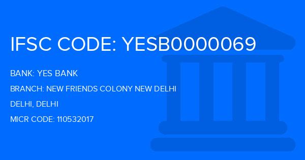 Yes Bank (YBL) New Friends Colony New Delhi Branch IFSC Code