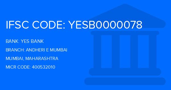 Yes Bank (YBL) Andheri E Mumbai Branch IFSC Code