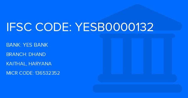 Yes Bank (YBL) Dhand Branch IFSC Code