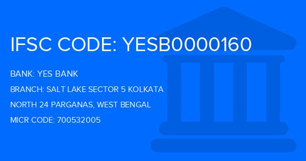 Yes Bank (YBL) Salt Lake Sector 5 Kolkata Branch IFSC Code