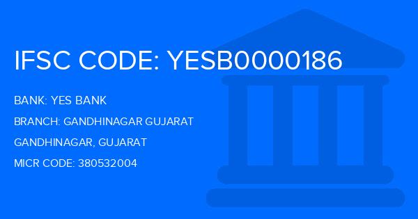 Yes Bank (YBL) Gandhinagar Gujarat Branch IFSC Code