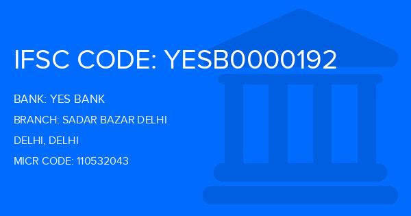 Yes Bank (YBL) Sadar Bazar Delhi Branch IFSC Code