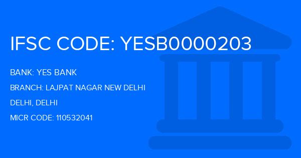 Yes Bank (YBL) Lajpat Nagar New Delhi Branch IFSC Code