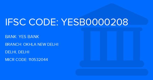 Yes Bank (YBL) Okhla New Delhi Branch IFSC Code