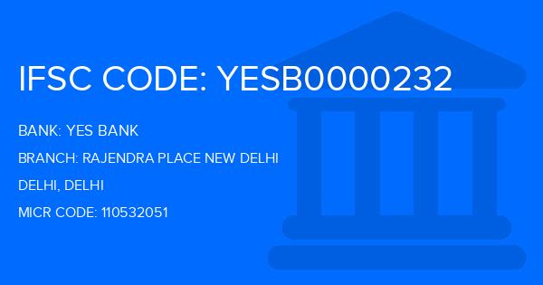 Yes Bank (YBL) Rajendra Place New Delhi Branch IFSC Code