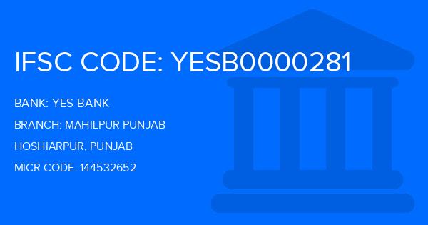 Yes Bank (YBL) Mahilpur Punjab Branch IFSC Code