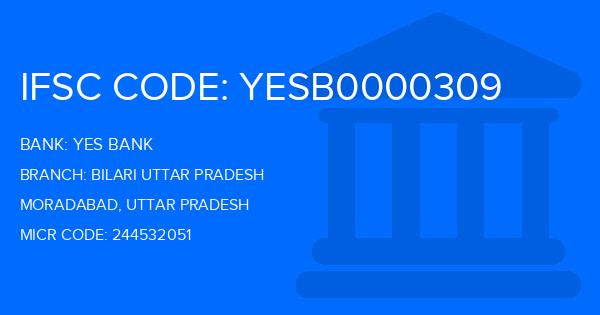 Yes Bank (YBL) Bilari Uttar Pradesh Branch IFSC Code