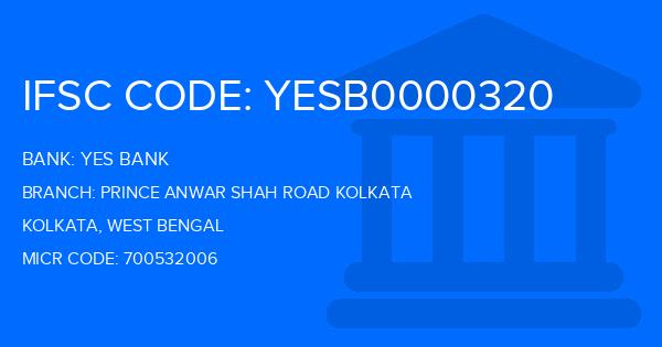 Yes Bank (YBL) Prince Anwar Shah Road Kolkata Branch IFSC Code