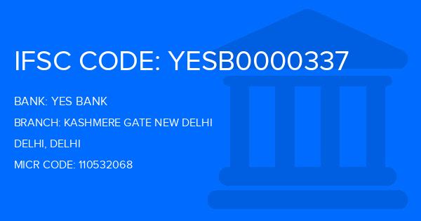 Yes Bank (YBL) Kashmere Gate New Delhi Branch IFSC Code